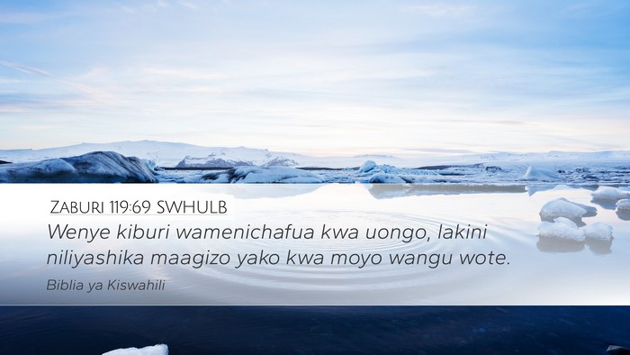 Zaburi 119:69 SWHULB Desktop Wallpaper - Wenye kiburi wamenichafua kwa uongo, lakini - Desktop Bible Verse Wallpaper