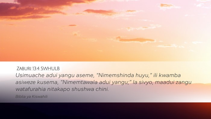 Zaburi 13:4 SWHULB Bible Verse Image