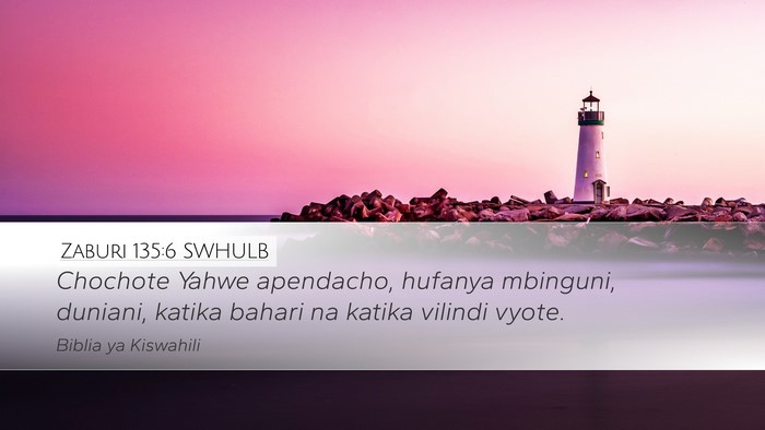 Zaburi 135:6 SWHULB Bible Verse Image