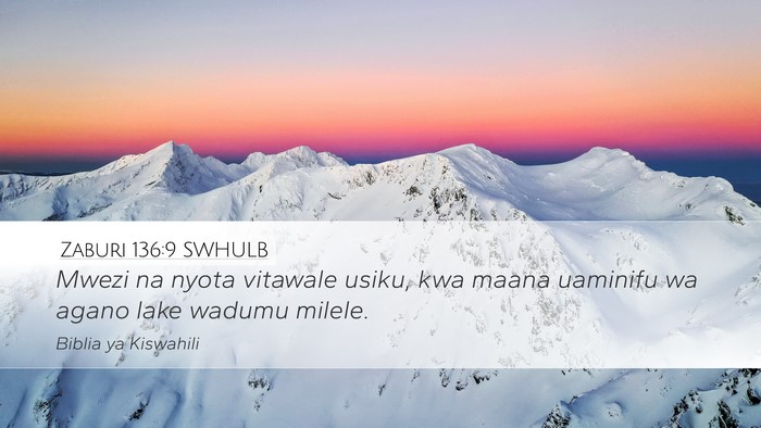 Zaburi 136:9 SWHULB Desktop Wallpaper - Mwezi na nyota vitawale usiku, kwa maana uaminifu - Desktop Bible Verse Wallpaper