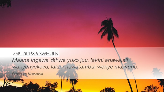 Zaburi 138:6 SWHULB Bible Verse Image