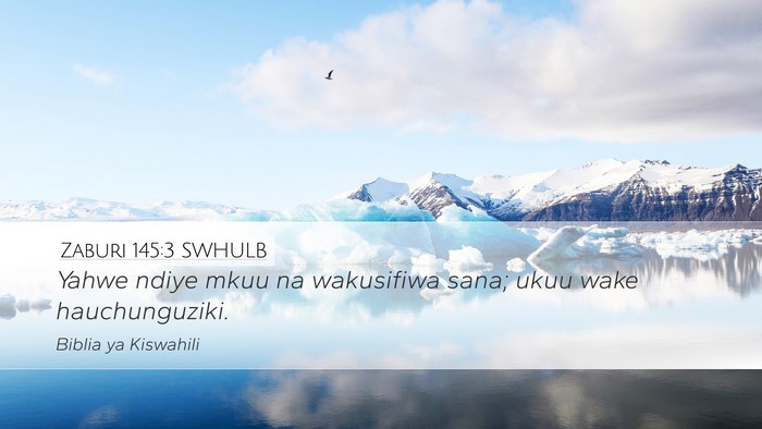 Zaburi 145:3 SWHULB Bible Verse Image