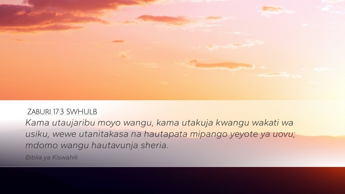 Zaburi 17:3 SWHULB Bible Verse Image