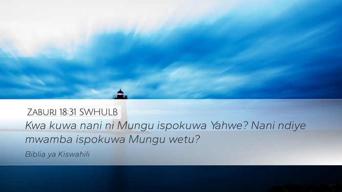 Zaburi 18:31 SWHULB Bible Verse Image