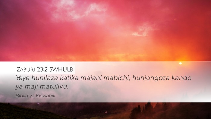 Zaburi 23:2 SWHULB Desktop Wallpaper - Yeye hunilaza katika majani mabichi; huniongoza - Desktop Bible Verse Wallpaper