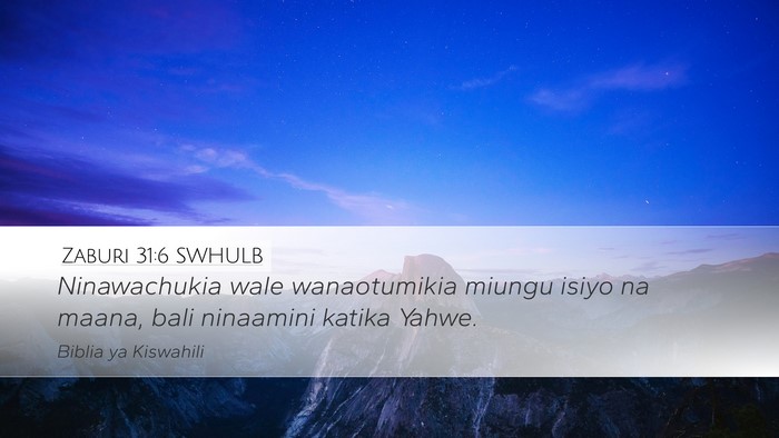 Zaburi 31:6 SWHULB Bible Verse Image
