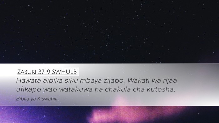 Zaburi 37:19 SWHULB Bible Verse Image