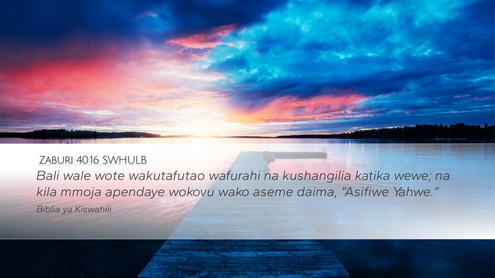 Zaburi 40:16 SWHULB Bible Verse Image
