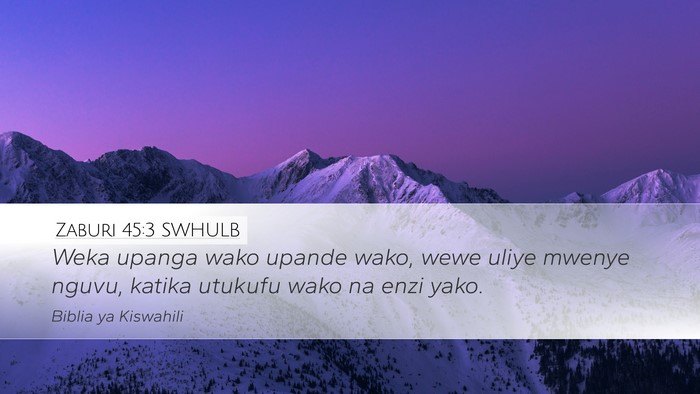 Zaburi 45:3 SWHULB Bible Verse Image
