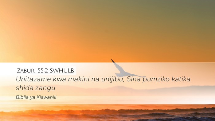Zaburi 55:2 SWHULB Bible Verse Image