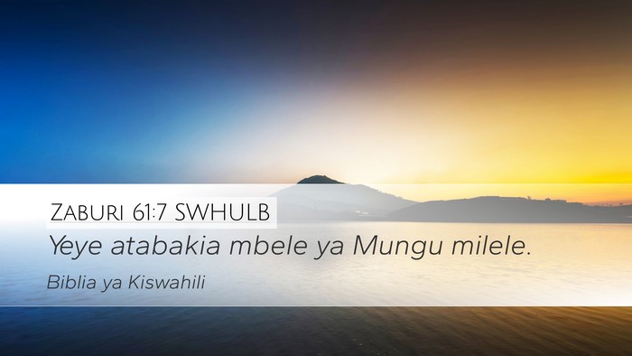 Zaburi 61:7 SWHULB Bible Verse Image
