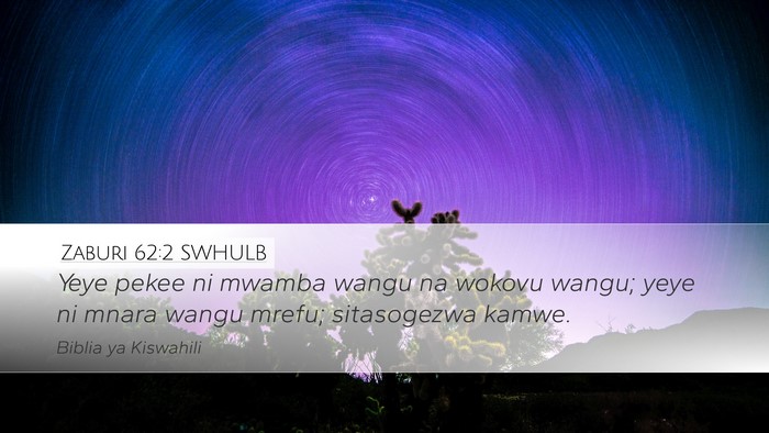 Zaburi 62:2 SWHULB Bible Verse Image