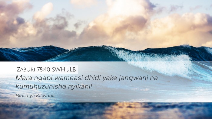Zaburi 78:40 SWHULB Bible Verse Image