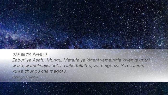 Zaburi 79:1 SWHULB Desktop Wallpaper - Zaburi ya Asafu. Mungu, Mataifa ya kigeni - Desktop Bible Verse Wallpaper