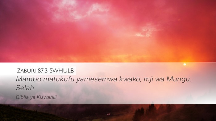 Zaburi 87:3 SWHULB Bible Verse Image