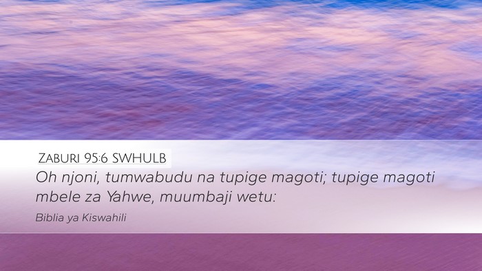 Zaburi 95:6 SWHULB Bible Verse Image