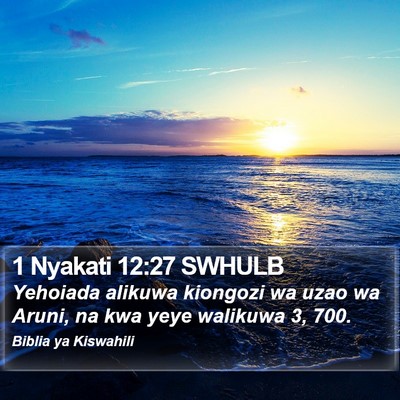 1 Nyakati 12:27 SWHULB Bible Verse Image