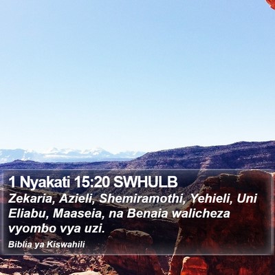 1 Nyakati 15:20 SWHULB Bible Verse Image