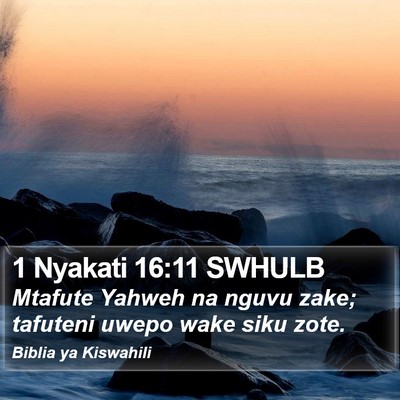 1 Nyakati 16:11 SWHULB Bible Verse Image