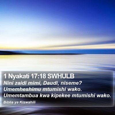 1 Nyakati 17:18 SWHULB Bible Verse Image