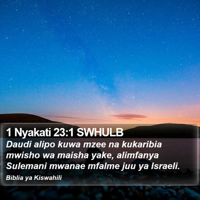 1 Nyakati 23:1 SWHULB Bible Verse Image