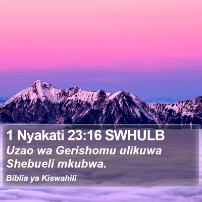 1 Nyakati 23:16 SWHULB Bible Verse Image