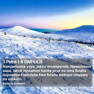 1 Petro 1:8 SWHULB Bible Verse Image