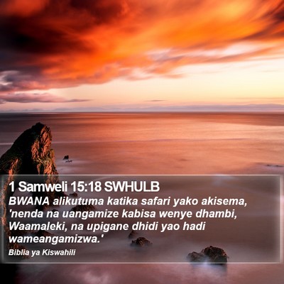 1 Samweli 15:18 SWHULB Bible Verse Image