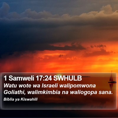 1 Samweli 17:24 SWHULB Bible Verse Image