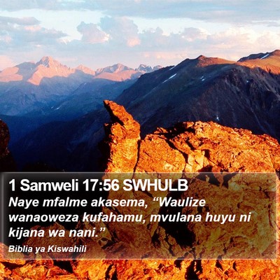 1 Samweli 17:56 SWHULB Bible Verse Image