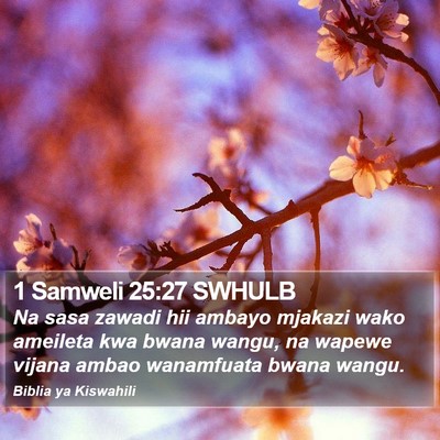 1 Samweli 25:27 SWHULB Bible Verse Image