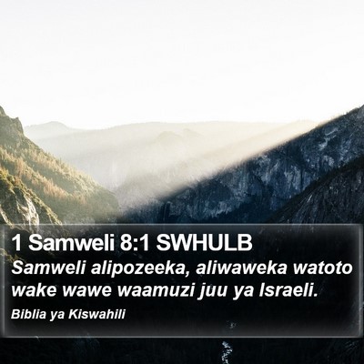1 Samweli 8:1 SWHULB Bible Verse Image