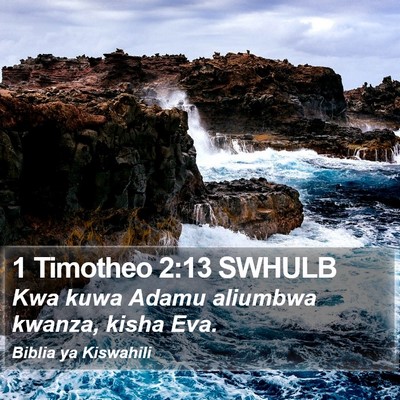 1 Timotheo 2:13 SWHULB Bible Verse Image