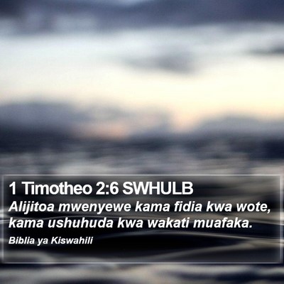 1 Timotheo 2:6 SWHULB Bible Verse Image