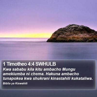 1 Timotheo 4:4 SWHULB Bible Verse Image
