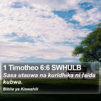1 Timotheo 6:6 SWHULB Bible Verse Image