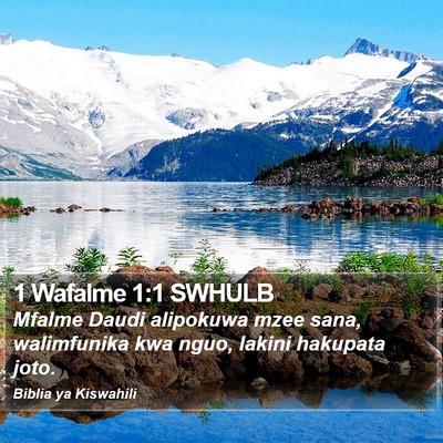 1 Wafalme 1:1 SWHULB Bible Verse Image