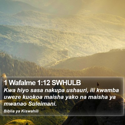 1 Wafalme 1:12 SWHULB Bible Verse Image