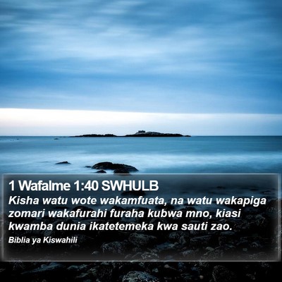 1 Wafalme 1:40 SWHULB Bible Verse Image