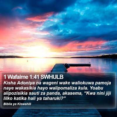 1 Wafalme 1:41 SWHULB Bible Verse Image