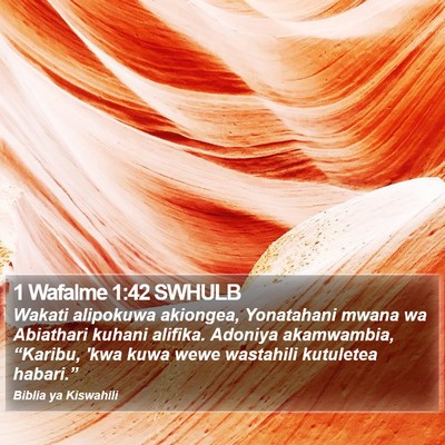 1 Wafalme 1:42 SWHULB Bible Verse Image