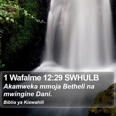 1 Wafalme 12:29 SWHULB Bible Verse Image