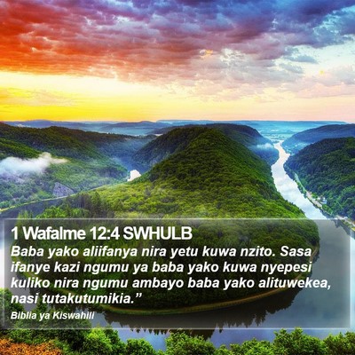 1 Wafalme 12:4 SWHULB Bible Verse Image
