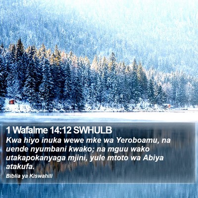 1 Wafalme 14:12 SWHULB Bible Verse Image