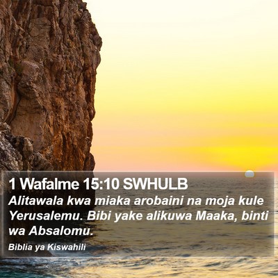 1 Wafalme 15:10 SWHULB Bible Verse Image