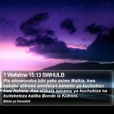1 Wafalme 15:13 SWHULB Bible Verse Image