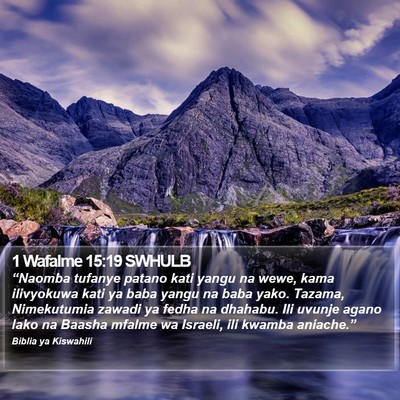 1 Wafalme 15:19 SWHULB Bible Verse Image