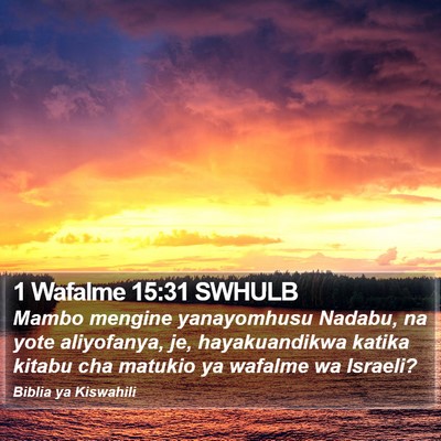 1 Wafalme 15:31 SWHULB Bible Verse Image