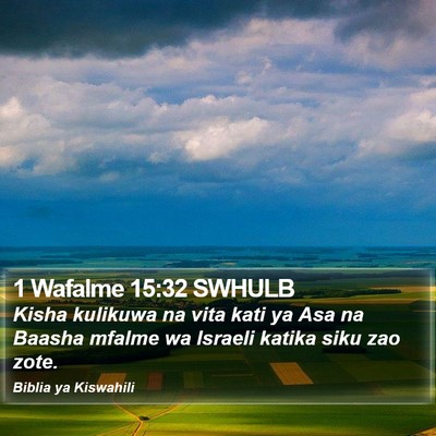 1 Wafalme 15:32 SWHULB Bible Verse Image
