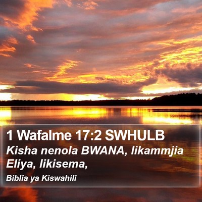 1 Wafalme 17:2 SWHULB Bible Verse Image